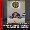 DE ROLDÁN A ROSARIO CENTRAL: FELIPE CUMPLIÓ EL SUEÑO DE MUCHOS